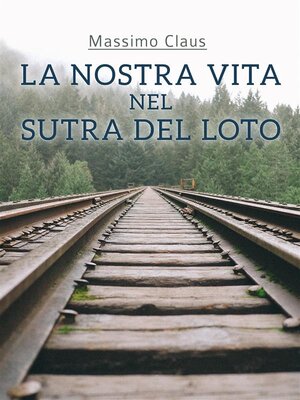 cover image of La nostra vita nel Sutra del Loto